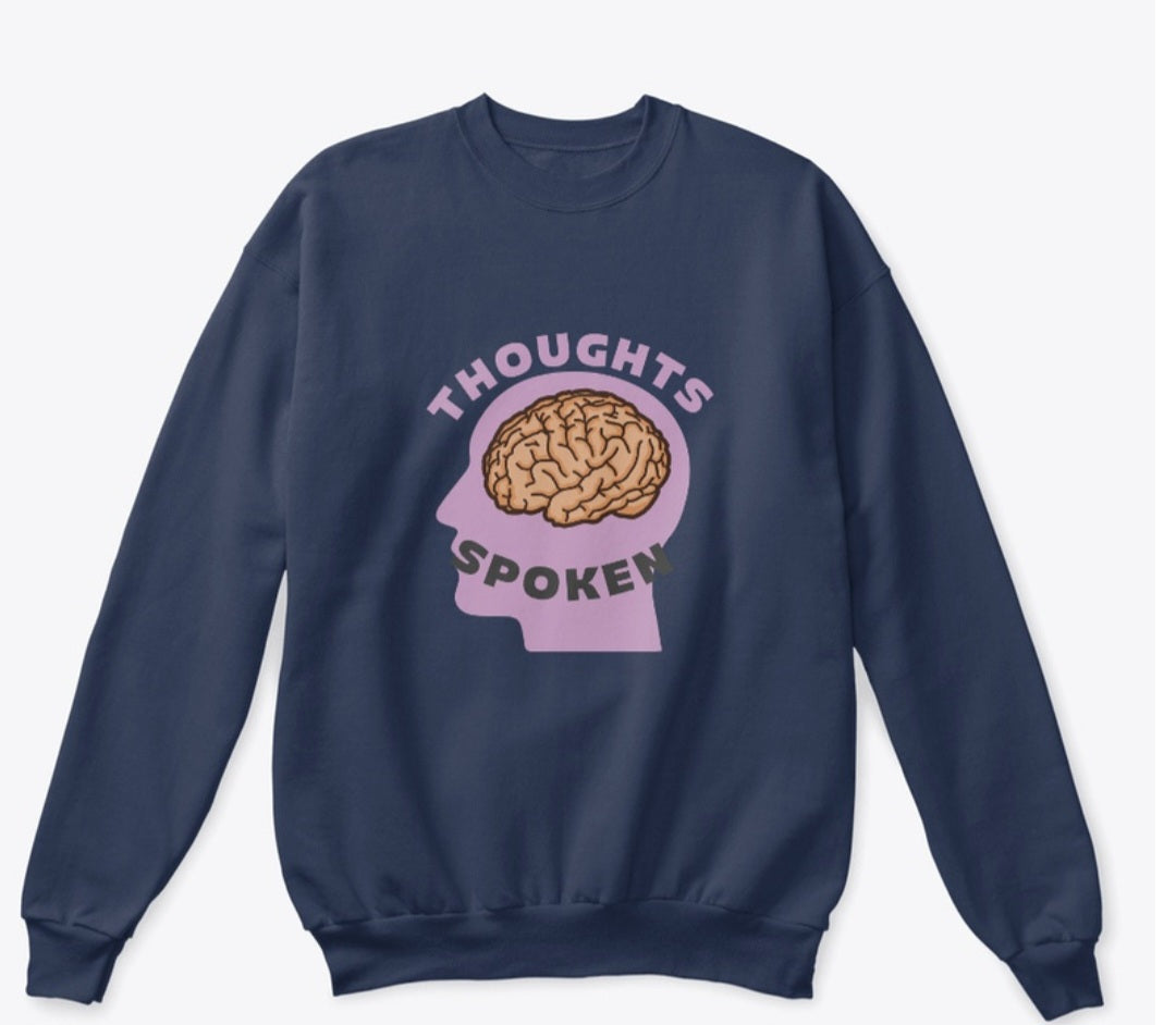 Spoken thoughts think first crew neck