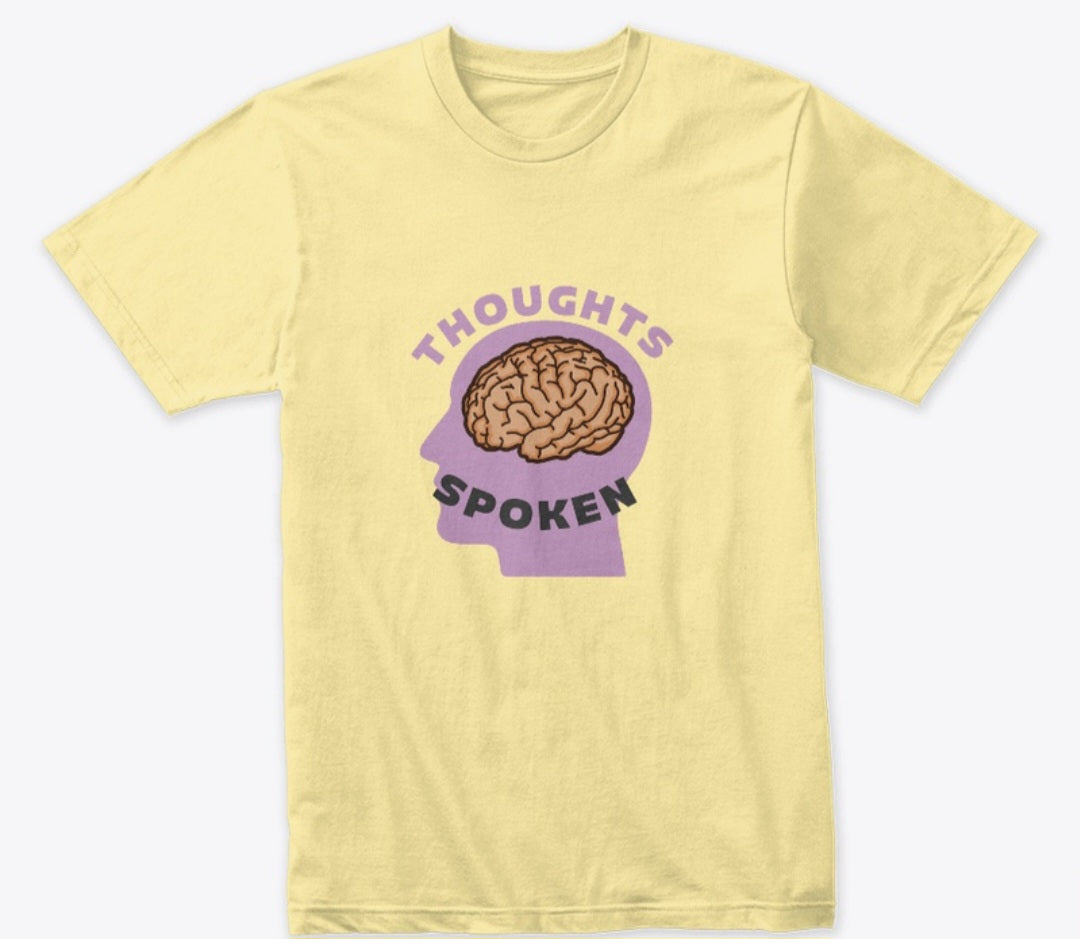 Spoken thoughts Think first tees