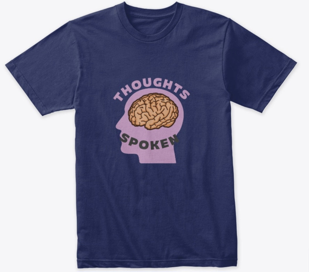Spoken thoughts Think first tees